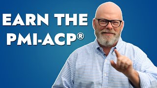 Earn the PMI-ACP®: Learn How Earn the PMI-ACP®: Learn How