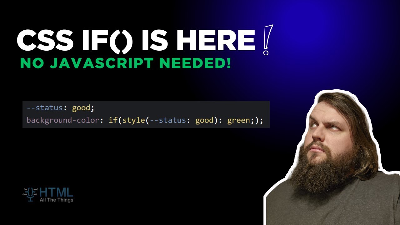 Объяснение функции CSS if(): условная логика без JavaScript.