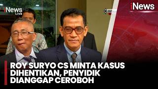 Roy Suryo Cs Minta Kasus Dihentikan, Penyidik Dianggap Ceroboh | iNews Prime 27/2