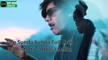 Pop Sunda Populer Full Lirik | Jumerit Ati - Abiel Jatnika