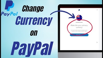 How To Change The Currency on Paypal Update 2023