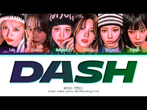 NMIXX 'DASH' Lyrics (엔믹스 DASH 가사) (Color Coded Lyrics)