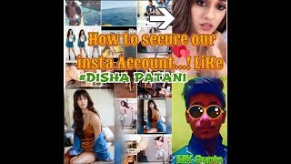 How to secure instagram account like. Disha Patani || Mut link screenshot 4
