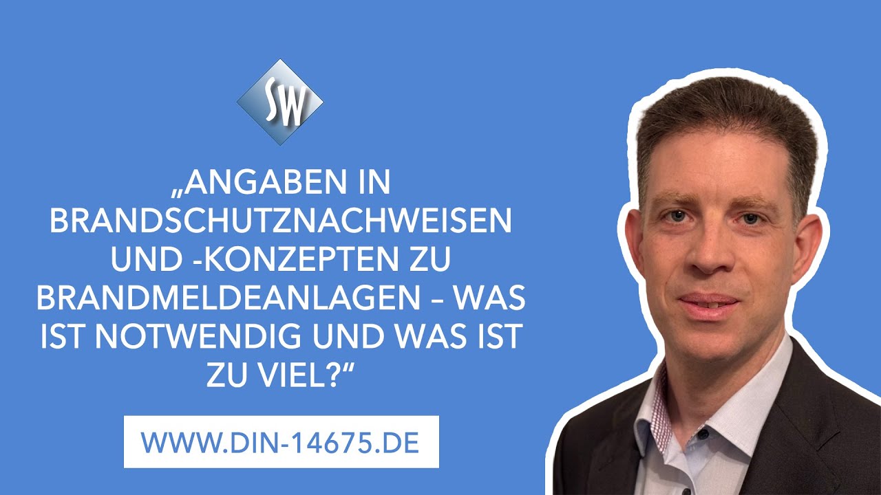 #254 Angaben in Brandschutznachweisen und -konzepten zu Brandmeldeanlagen - mit Alexander Wohmann