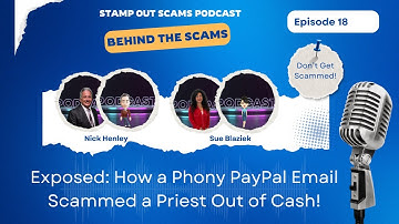 EP 18: Exposed: How a PayPal Email Phishing Scam Stole From a Priest