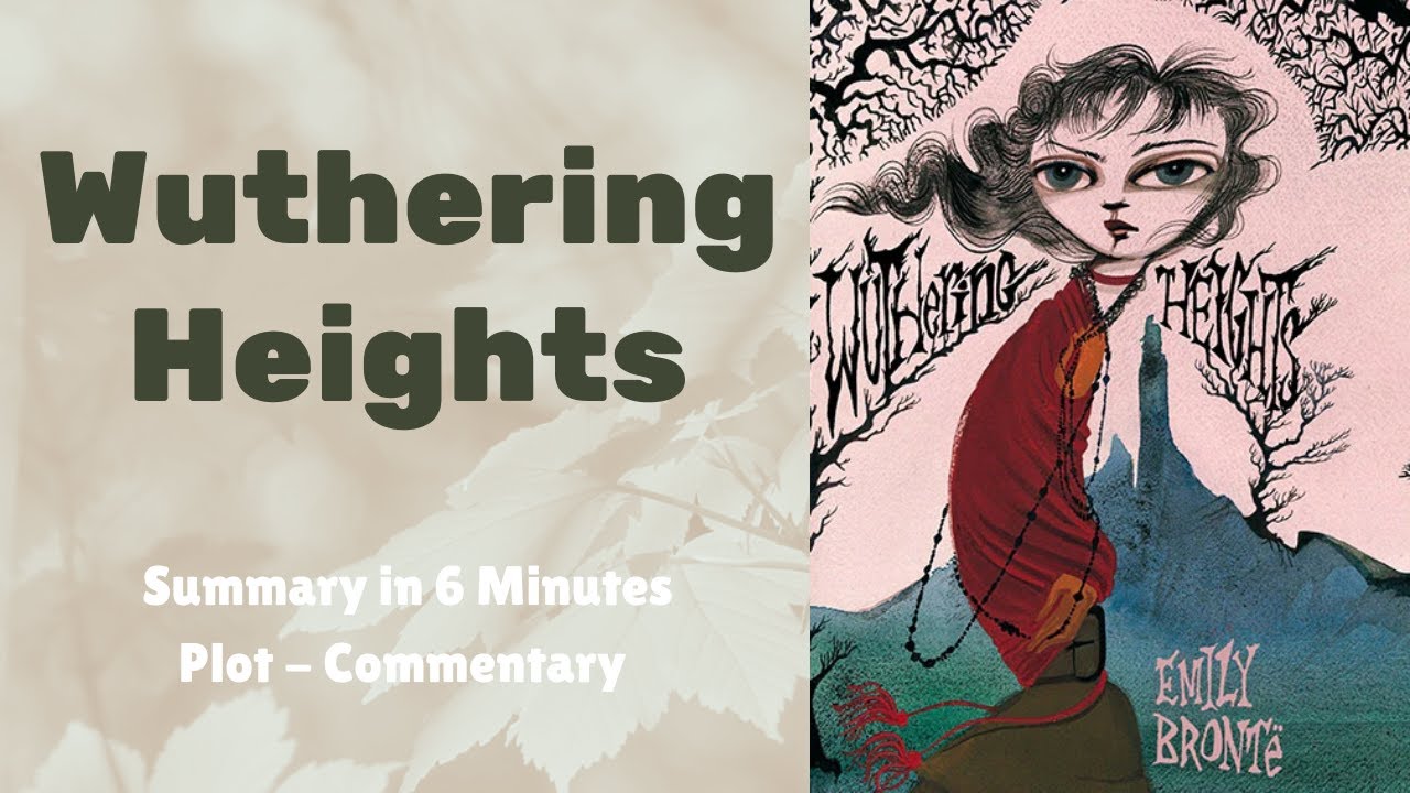Wuthering Heights Plot Summary - Emily Bronte