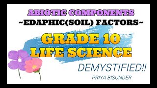 ABIOTIC COMPONENT -EDAPHIC FACTORS-