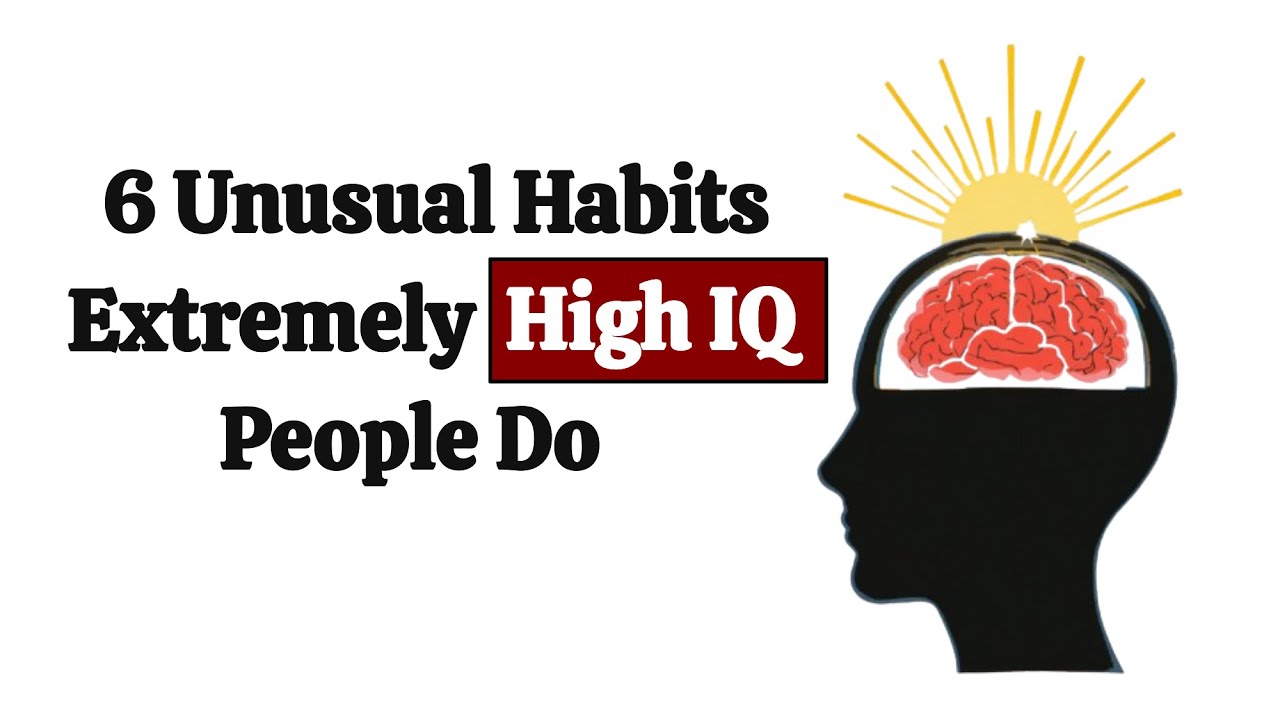 6 Unusual Habits That Show You Have a High IQ | psychology of smart people | BrainSense
