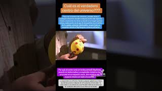 Cuál es el verdadero centro del mundo universo?