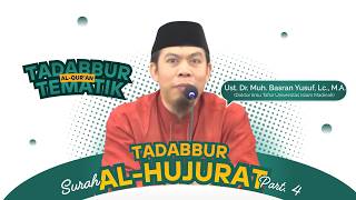 Tadabbur Surah Al-Hujurat Ayat 10 | Ust. Dr. Muh. Basran Yusuf, Lc., M.A.