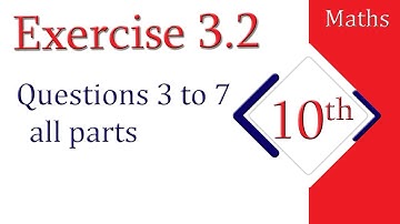 10th Class Maths Exercise 3.2 Questions 3 to 7 all parts | AS Learning Point