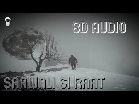 Saawali si raat | Barfi | 8D Audio ( USE HEADPHONES )
