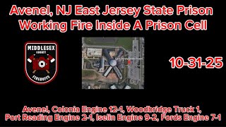 FIRE IN PRISON CELLS | Avenel | East Jersey State Prison | Working Fire In Jail Cells | 10-30-25