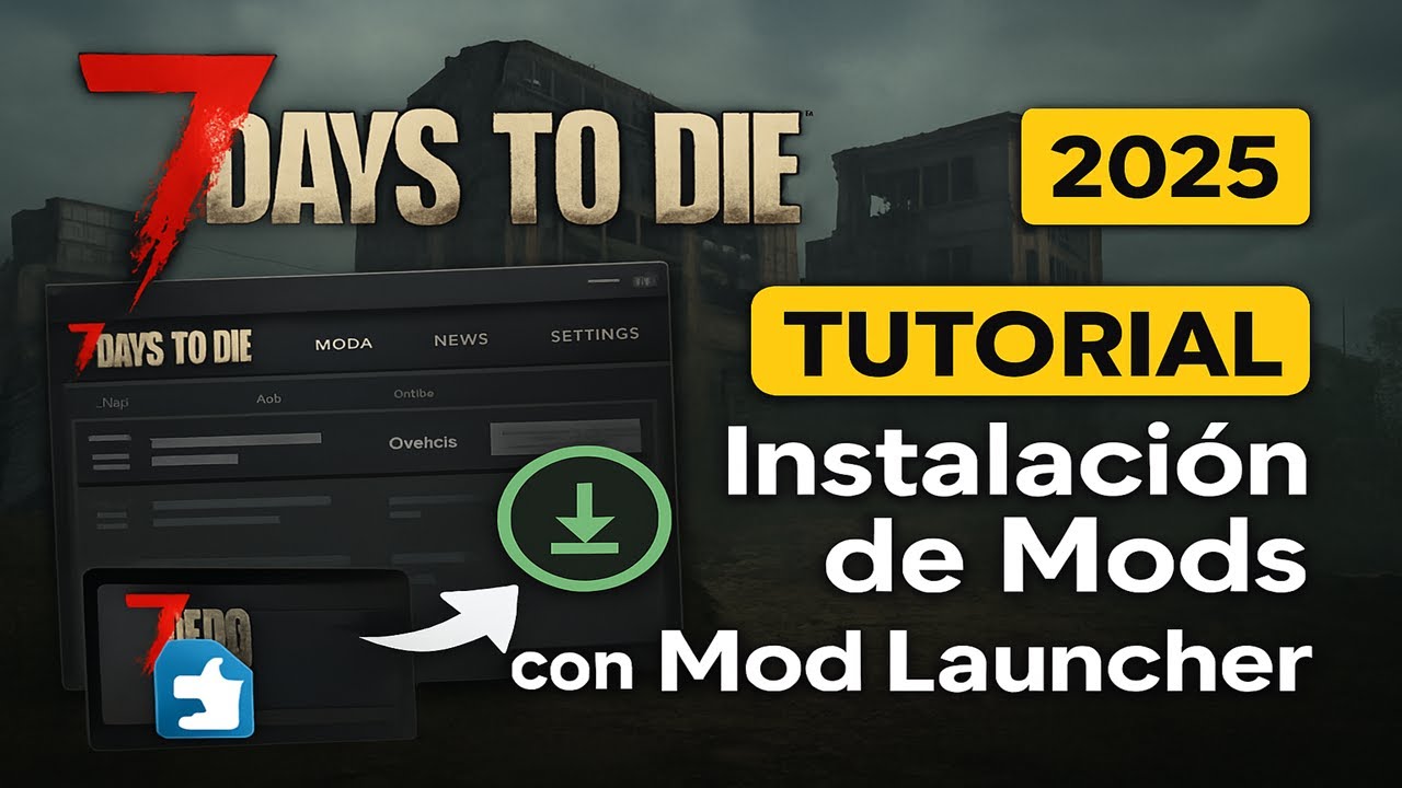 TUTORIAL Instalación de Mods con Mod Launcher 7 Days to Die Alpha 21 ...