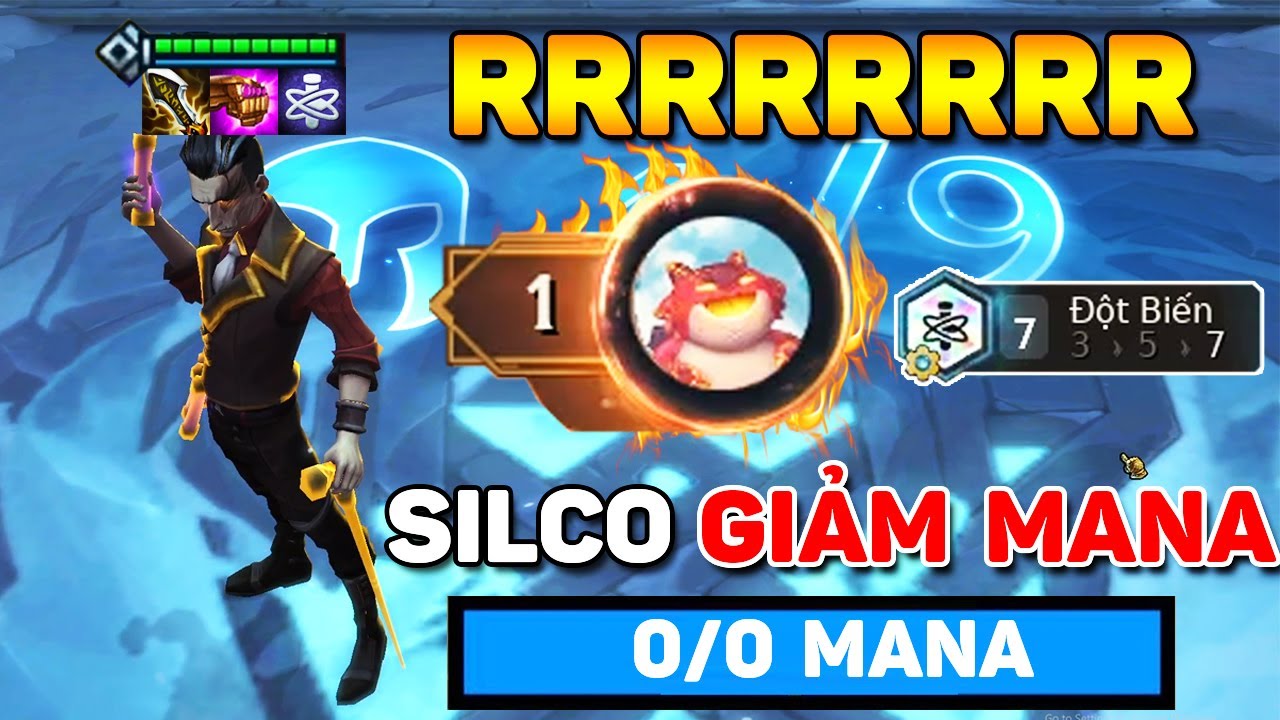 CÒN ĐÚNG 1 MÁU LẬT KÈO VỚI SILCO ĐỘT BIẾN GIẢM MANA + ĐỒ THẾ GIỚI " RRRRRRR " VÔ HẠN LÀ CÓ THẬT