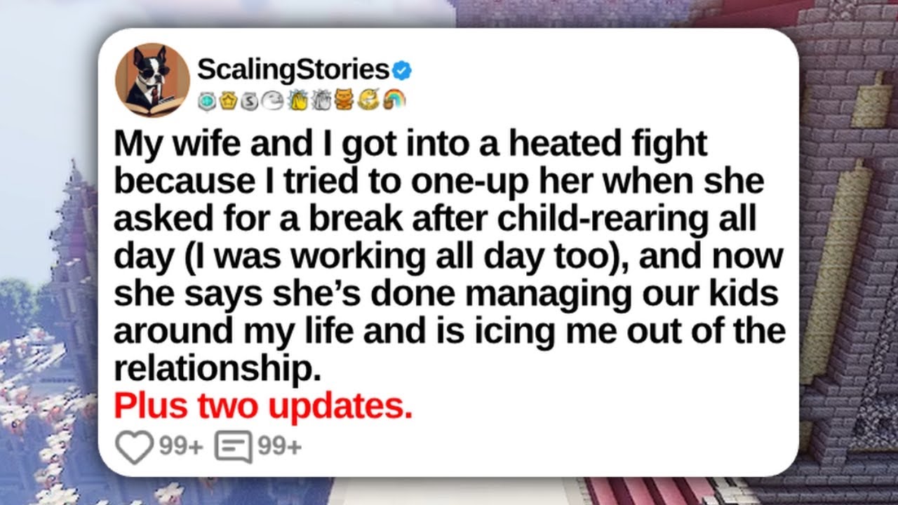 My Wife and I Got into a Heated Fight Because I Tried to One-Up Her When She Asked | Reddit Updates