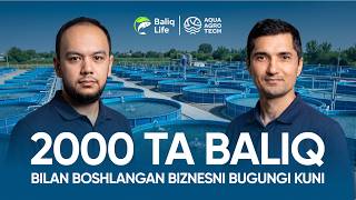 2000 dona baliq bilan boshlangan biznesni bugungi holati