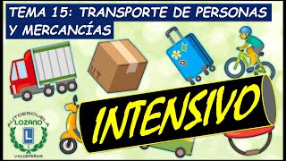 INTENSIVO PERMISO B - TEMA 15 TRANSPORTE DE PERSONAS Y MERCANCIAS