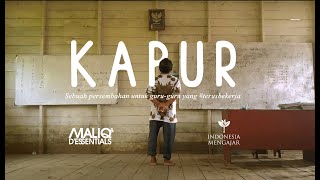 Kapur - Maliq & D'Essentials (Music Video) | Collaboration with Indonesia Mengajar