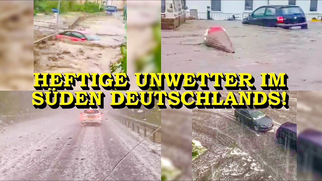 Hagel und Überflutungen in Süddeutschland