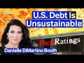 Fitch&#39;s U.S Debt Downgrade Was Justified, Here&#39;s Why | Danielle DiMartino Booth and Jack Farley