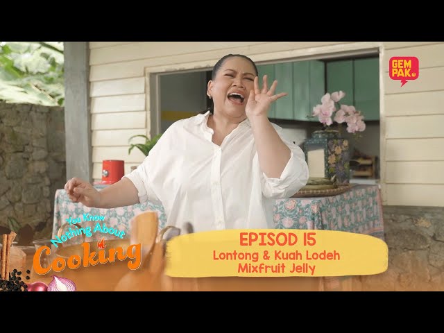 Sherry Masak Lontong & Kuah Lodeh Seorang Diri! | You Know Nothing About Cooking | EP15 class=
