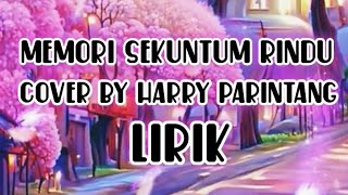 MEMORI SEKUNTUM RINDU SPOON - COVER BY HARRY PARINTANG (LIRIK)