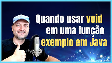 Quando usar o void em uma função? Exemplo em Java