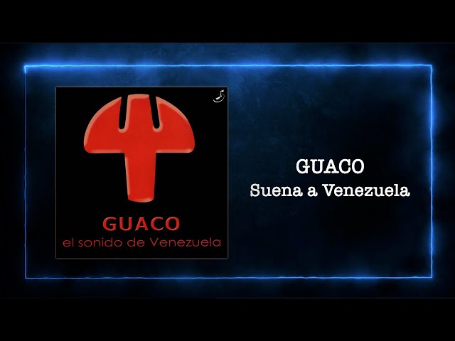 Guaco - Suena a Venezuela - LatinWMG class=