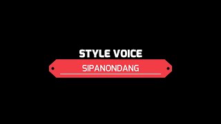 [Lirik] Sipanondang | Style Voice