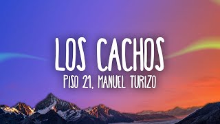 Piso 21 & Manuel Turizo - Los Cachos