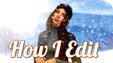 HOW I EDIT MY SCREENSHOTS (THE SIMS 4)