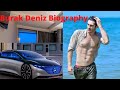 Burak Deniz Biography 2021 ,Family , Income, Girlfriend, House,  Series Burak Deniz Lifestyle