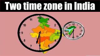 GMT Concept and World Times Zones/How To Measure Time For Any City?/Two time zone in India in  Hindi