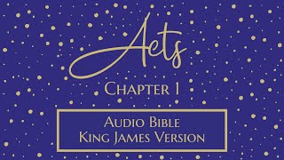 Acts 1 - Audio Bible - King James Version - Acts Chapter 1