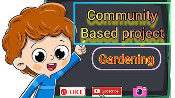 Community based project | gardening🌳_#b.ed 3rd semester #project