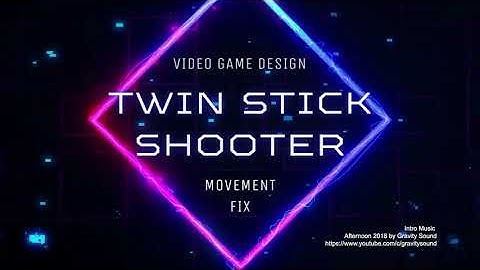 Twin Stick Shooter 05a - Movement Fix