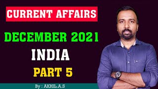 Current Affairs  || December 2021  ||   Part 5 ||  India