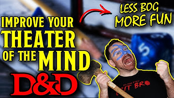 10 Tips to Improve Theater of Mind in D&D