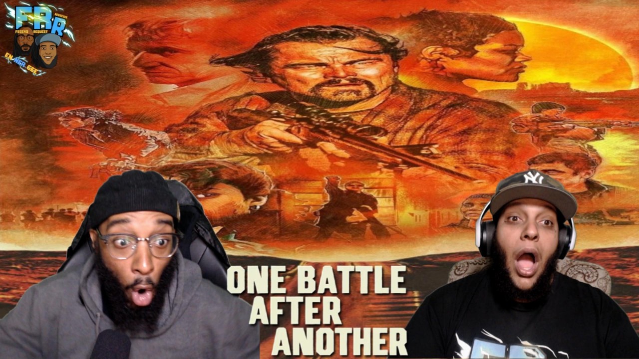 One Battle After Another (2025) | First Time Watching | FRR Request |