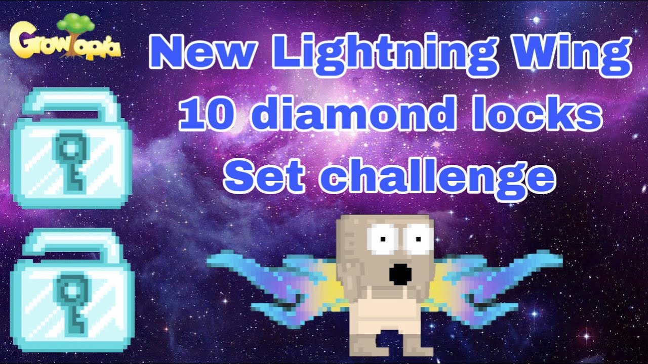 New wing (Lightning wing) + 10 diamond locks set challenge Growtopia