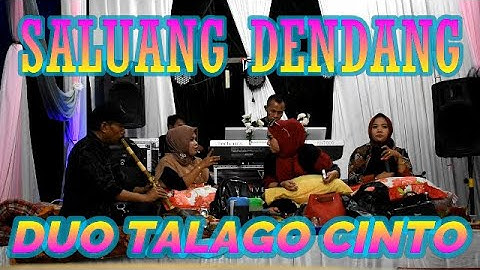 DUO TALAGO CINTO - SALUANG DENDANG MINANG