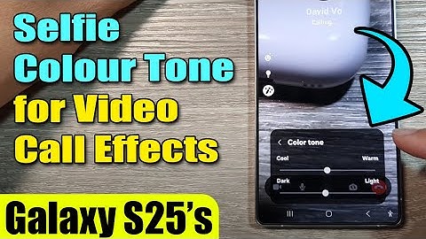 🎨 How to Change Selfie Colour Tone for Video Call Effects on Galaxy S25/S25+/Ultra