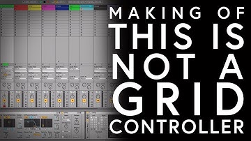 Making of "This Is Not A Grid Controller"