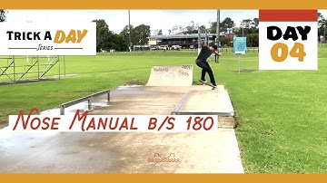 Trick A Day - Day 04 - Nose Manual b/s 180 out