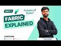 What is Microsoft Fabric? Complete Beginner Guide (With Real Use Cases)