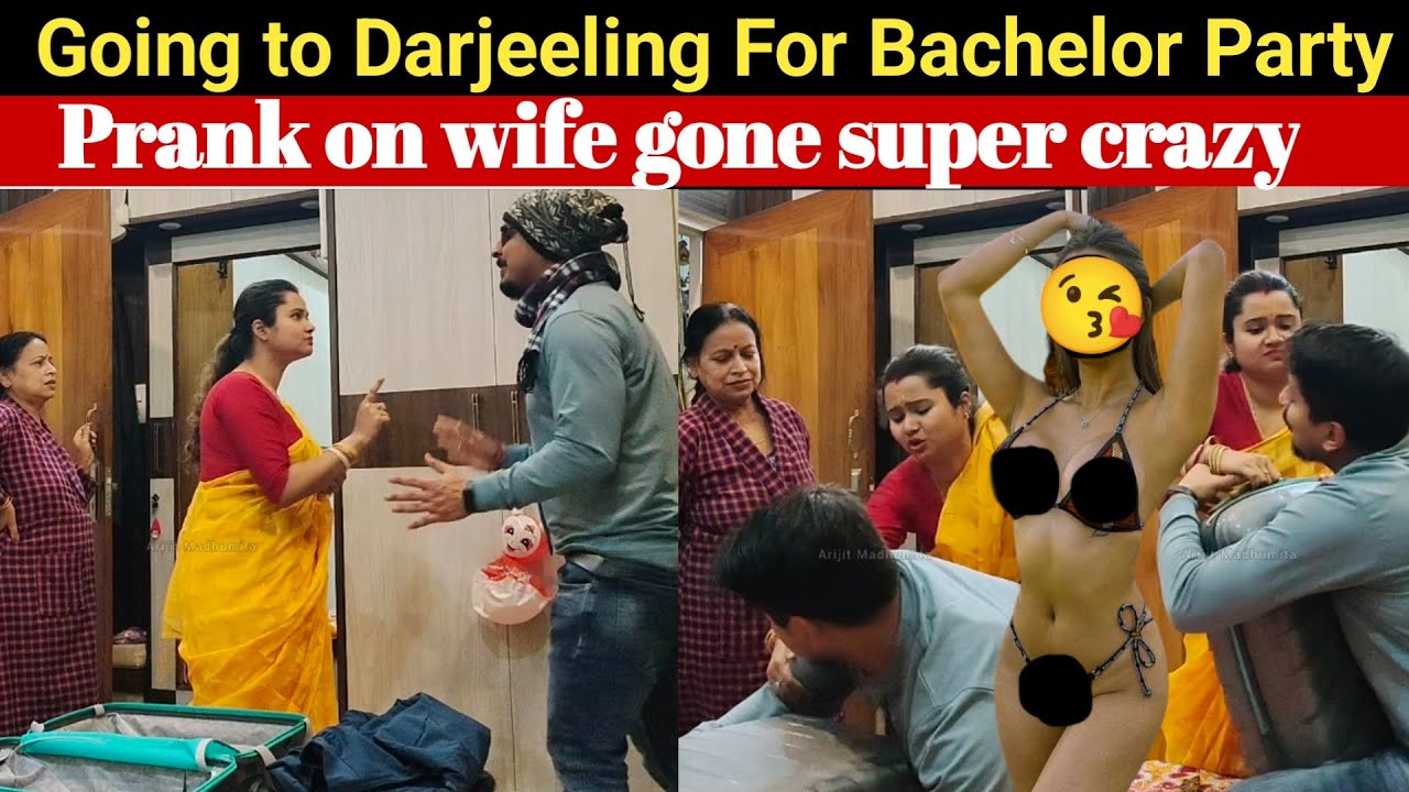 Going To Darjeeling For Bachelor Party 😜 Prank On Wife Gone Super