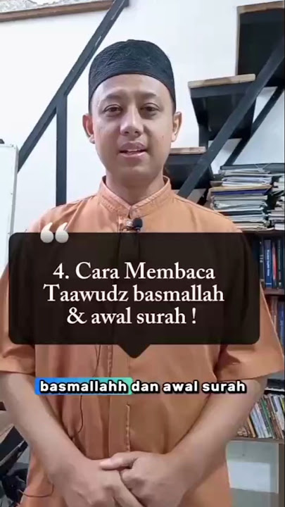 Cara Baca Taawudz Basmallah & Awal surah !