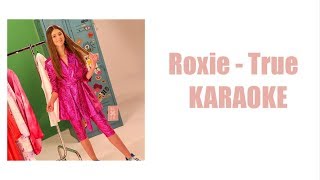 Roxie - True - KARAOKE