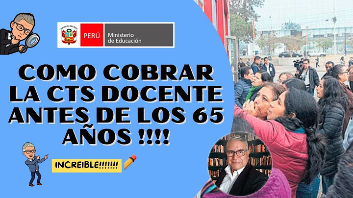 🤑🤑COMO COBRAR LA CTS DOCENTE ANTES DE LOS 65 AÑOS 2025!!!!
